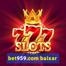 bet959.com baixar